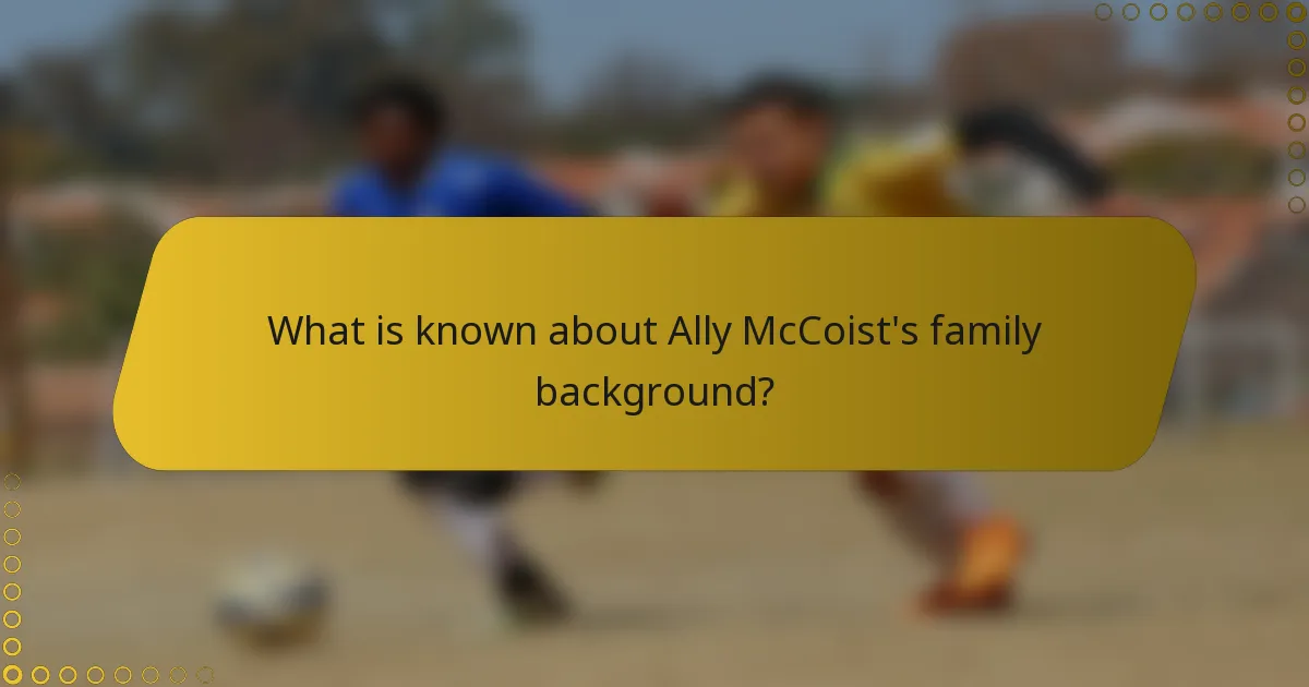 What is known about Ally McCoist's family background?