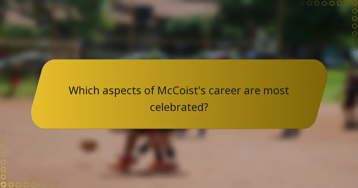 Which aspects of McCoist's career are most celebrated?